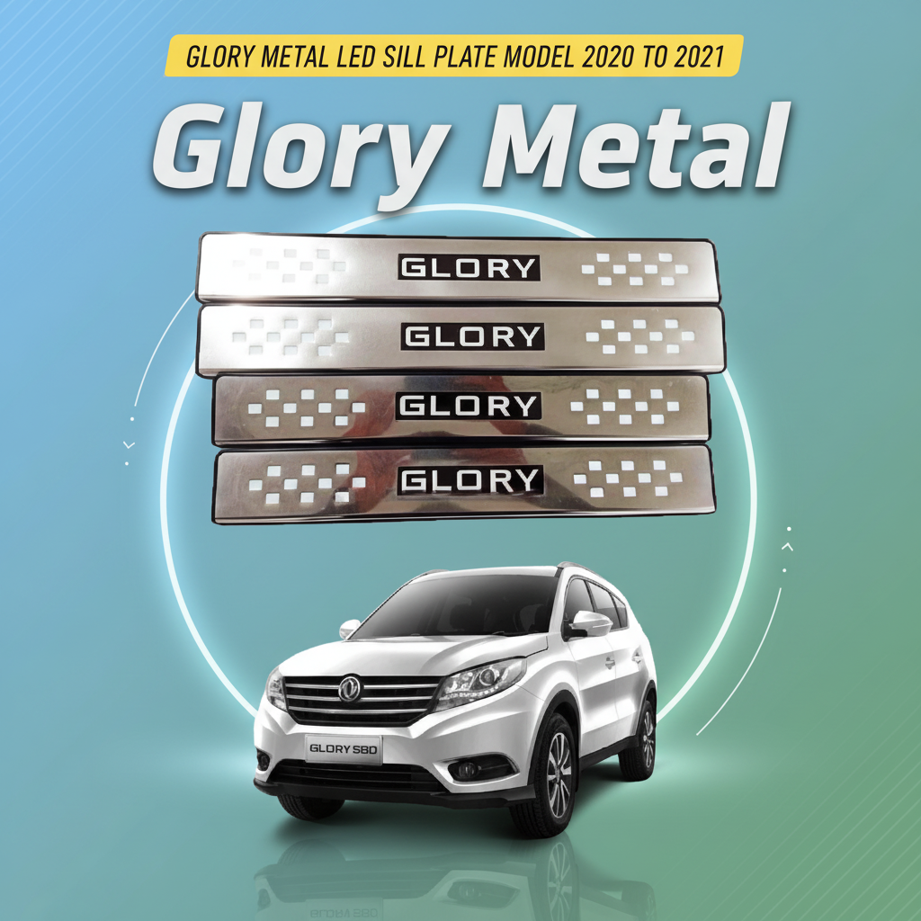 Glory Metal LED Sill Plate Model 2020 to 2021