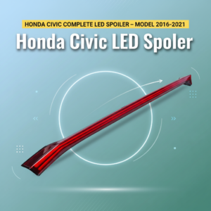 Honda Civic Complete LED Spoiler – Model 2016-2021