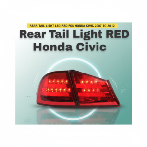 Rear Tail Light LED Red for Honda Civic 2007 to 2012