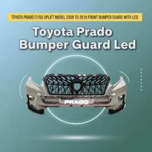 Toyota Prado FJ150 Uplift Model 2008 to 2018 Front Bumper Guard With Led