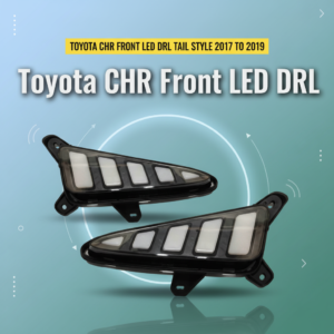 Toyota CHR Front LED DRL Tail Style 2017 to 2019
